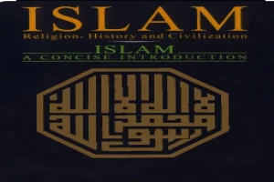 Islam: Religion, History, and Civilization